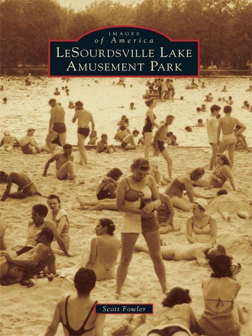 Cover of the book LeSourdsville Lake Amusement Park by Scott E. Fowler, Arcadia Publishing Inc.