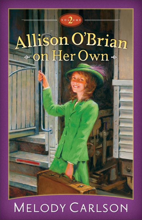 Cover of the book Allison O'Brian on Her Own : Volume 2 by Melody Carlson, Baker Publishing Group
