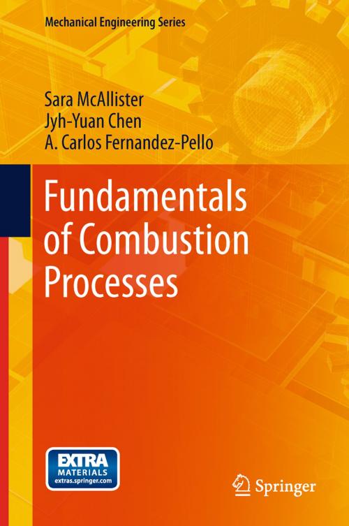 Cover of the book Fundamentals of Combustion Processes by Sara McAllister, A. Carlos Fernandez-Pello, Jyh-Yuan Chen, Springer New York