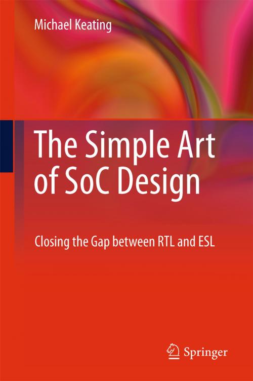 Cover of the book The Simple Art of SoC Design by Michael Keating, Synopsys Fellow, Springer New York