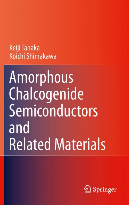 Cover of the book Amorphous Chalcogenide Semiconductors and Related Materials by Keiji Tanaka, Koichi Shimakawa, Springer New York