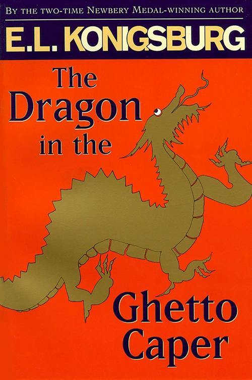 Cover of the book The Dragon in the Ghetto Caper by E.L. Konigsburg, Atheneum Books for Young Readers