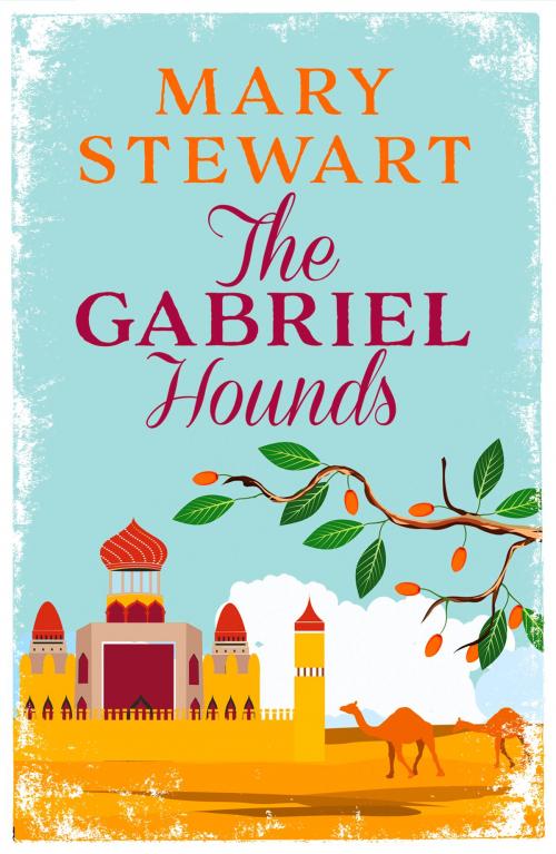 Cover of the book The Gabriel Hounds by Mary Stewart, Hodder & Stoughton