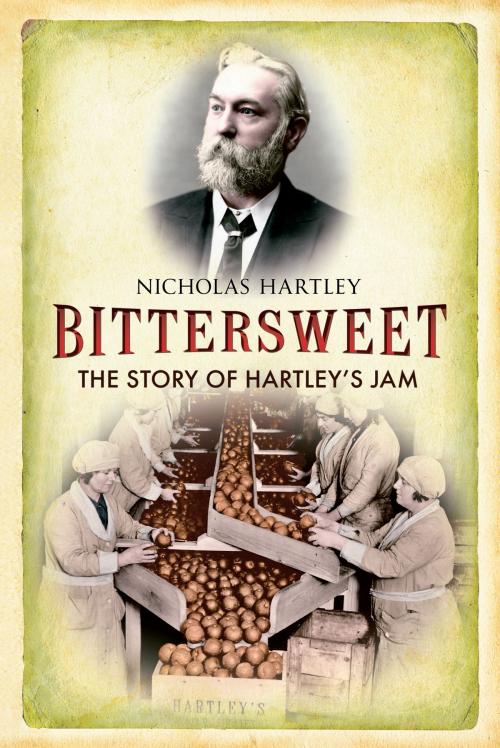 Cover of the book Bittersweet by Nicholas Hartley, Amberley Publishing