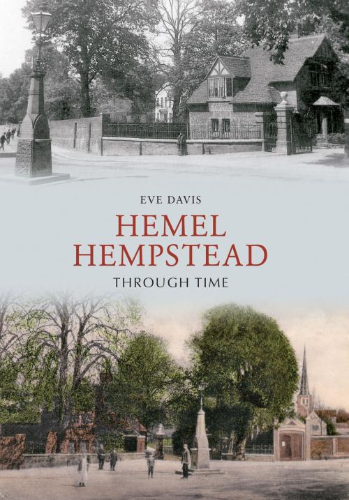 Cover of the book Hemel Hempstead Through Time by Eve Davis, Amberley Publishing
