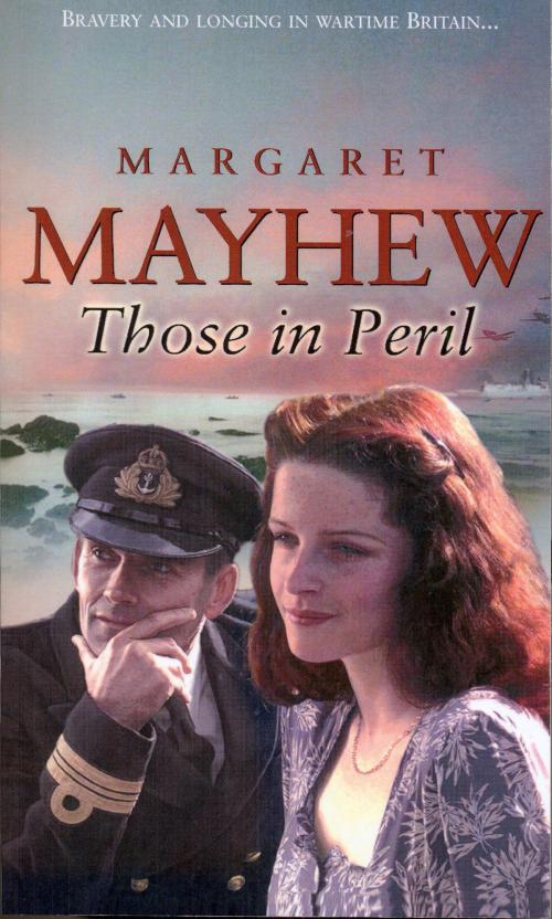 Cover of the book Those In Peril by Margaret Mayhew, Transworld
