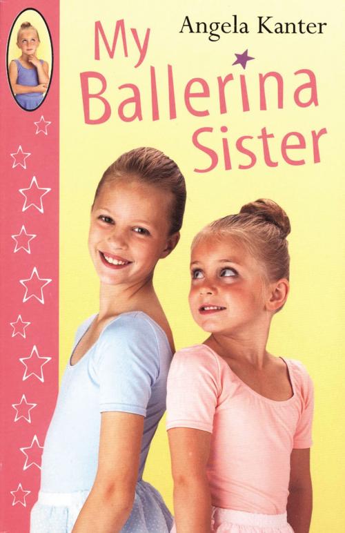 Cover of the book My Ballerina Sister by Angela Kanter, RHCP
