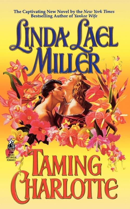 Cover of the book Taming Charlotte by Linda Lael Miller, Pocket Books