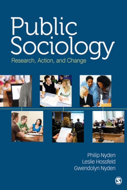Cover of the book Public Sociology by Dr. Philip W. Nyden, Dr. Leslie H. Hossfeld, Gwendolyn Nyden, SAGE Publications