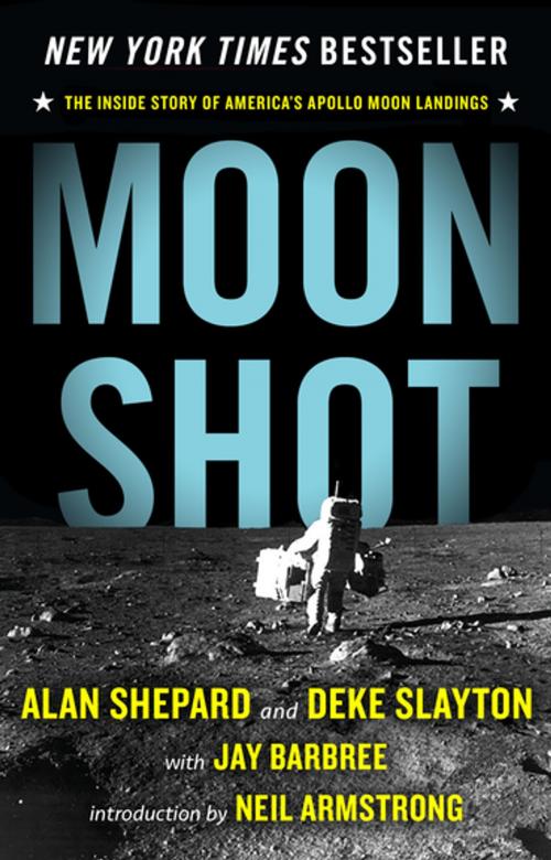 Cover of the book Moon Shot: The Inside Story of America's Apollo Moon Landings by Alan Shepard, Deke Slayton, Jay Barbree, Howard Benedict, Open Road