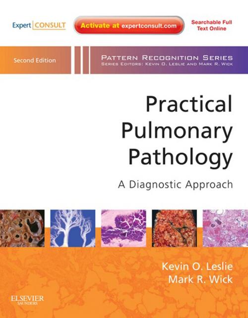 Cover of the book Practical Pulmonary Pathology E-Book by Kevin O. Leslie, MD, Mark R. Wick, MD, Elsevier Health Sciences
