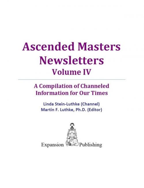 Cover of the book Ascended Masters Newsletters Vol. IV by Linda Stein-Luthke, eBookIt.com