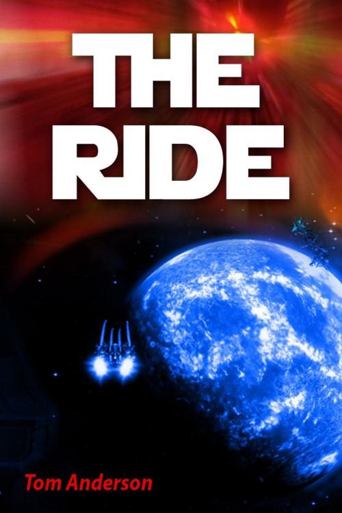 Cover of the book The Ride by Tom Anderson, eBookIt.com
