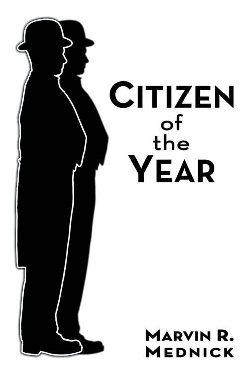 Cover of the book Citizen of the Year by Marvin R. Mednick, AuthorHouse