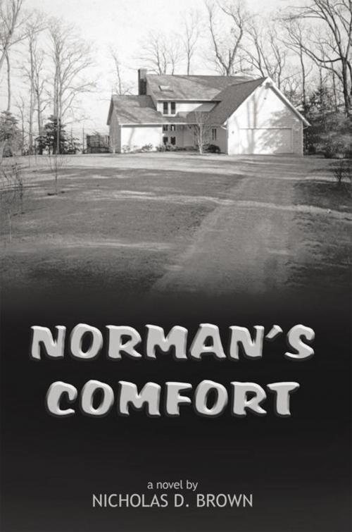 Cover of the book Norman's Comfort by Nicholas D. Brown, AuthorHouse