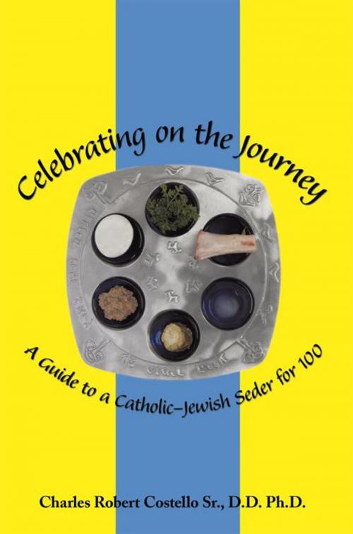 Cover of the book Celebrating on the Journey by Charles Robert Costello Sr., AuthorHouse