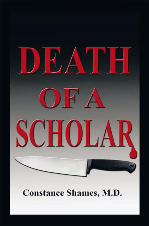 Cover of the book Death of a Scholar by Constance Shames, AuthorHouse