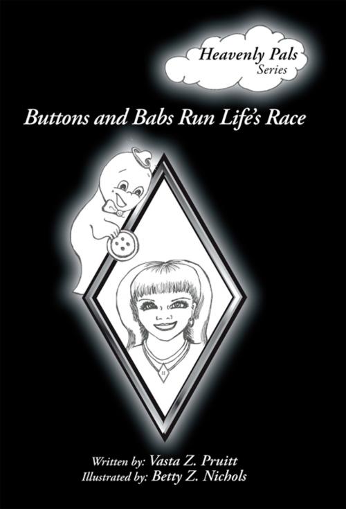 Cover of the book Buttons and Babs Run Life's Race by Vasta Z. Pruitt, AuthorHouse