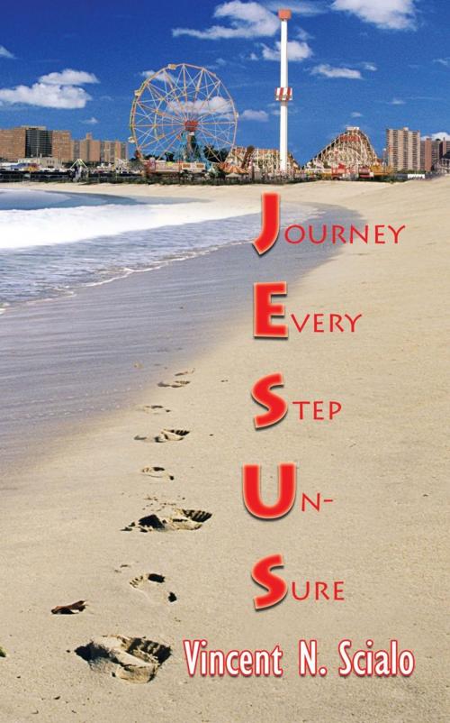 Cover of the book Journey Every Step Un-Sure by Vincent N. Scialo, AuthorHouse
