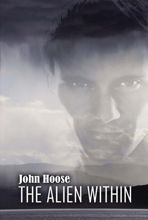 Cover of the book The Alien Within by John Hoose, AuthorHouse UK