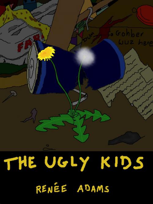 Cover of the book The Ugly Kids by Renee Adams, Renee Adams