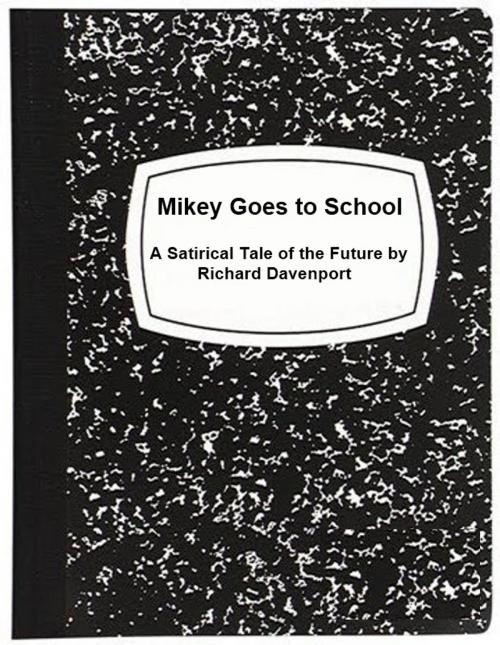 Cover of the book Mikey Goes to School by Richard Davenport, Richard Davenport