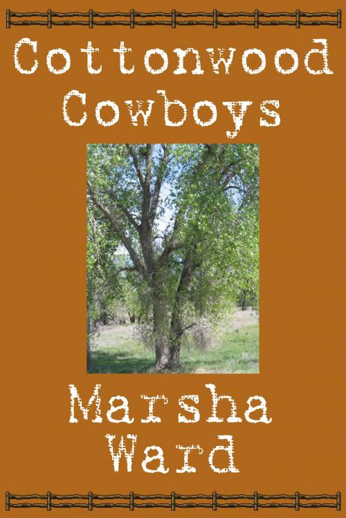 Cover of the book Cottonwood Cowboys by Marsha Ward, Marsha Ward