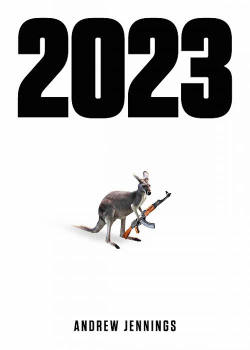 Cover of the book 2023 by Andrew Jennings, Andrew Jennings