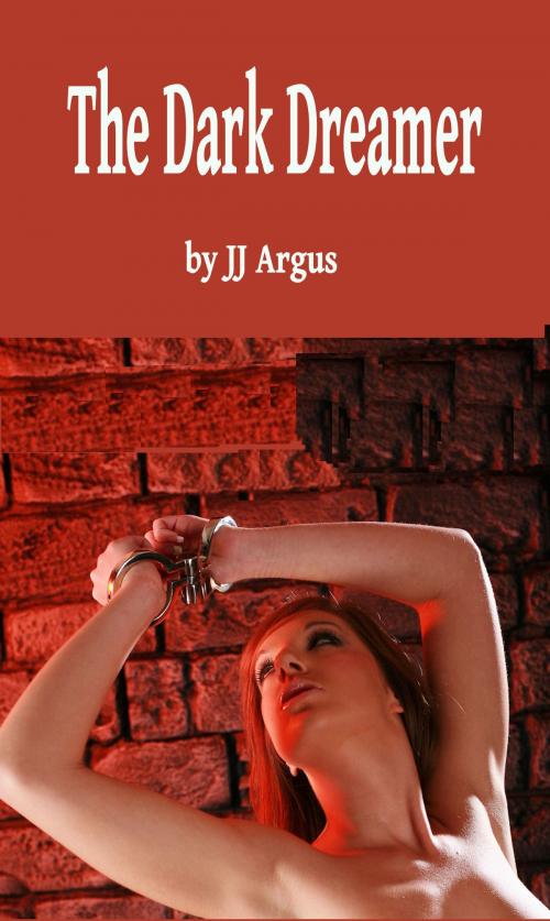 Cover of the book Dark Dreamer by JJ Argus, JJ Argus