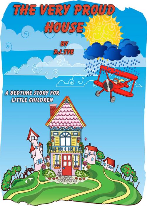 Cover of the book The Very Proud House by PJ Tye, PJ Tye