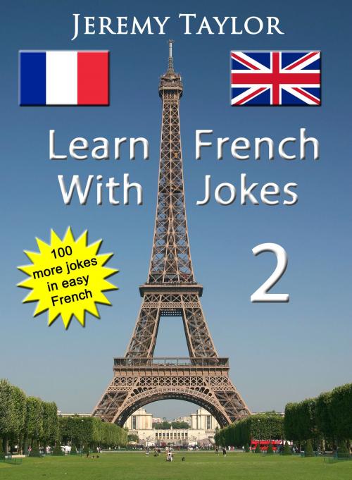 Cover of the book Learn French With Jokes 2 by Jeremy Taylor, Jeremy Taylor
