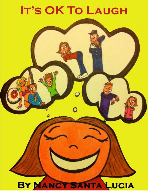 Cover of the book It's OK to Laugh by Nancy Santa Lucia, Nancy Santa Lucia