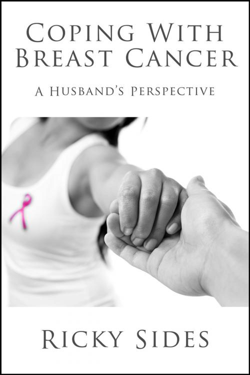 Cover of the book Coping With Breast Cancer. by Ricky Sides, Ricky Sides