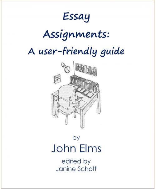 Cover of the book Essay Assignments: A user-friendly guide by Janine Schott, Janine Schott