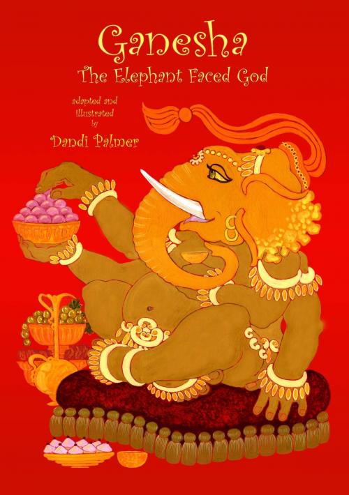 Cover of the book Ganesha, the Elephant-faced God by Dandi Palmer, Dodo Books