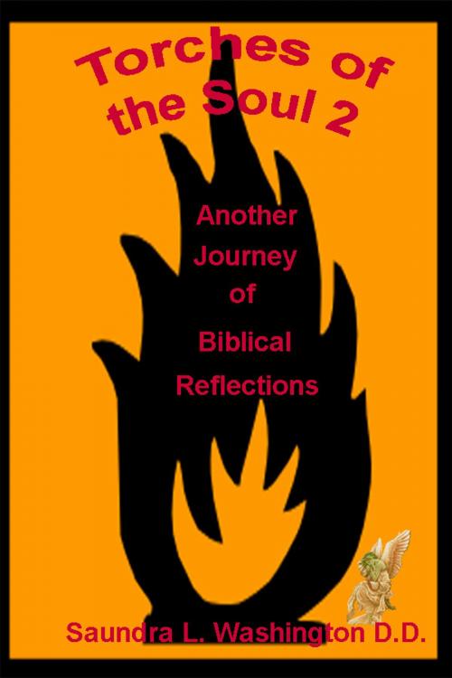 Cover of the book Torches of the Soul 2: Another Journey of Biblical Reflections by Saundra L. Washington D.D., Saundra L. Washington D.D.