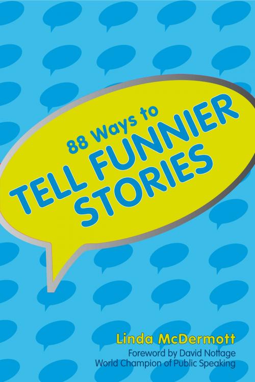 Cover of the book 88 Ways To Tell Funnier Stories by Linda McDermott, Linda McDermott