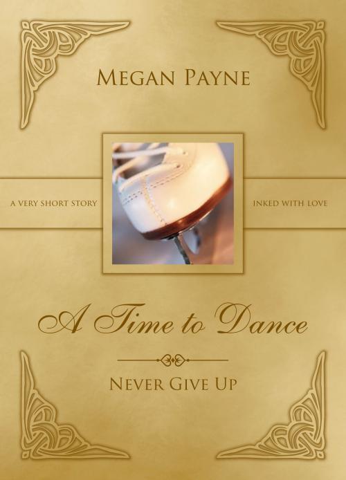 Cover of the book A Time to Dance: a drabble by Megan Payne, Sunlight Books