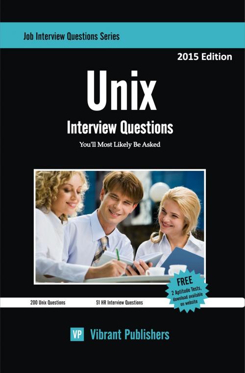 Cover of the book UNIX Interview Questions You'll Most Likely Be Asked by Vibrant Publishers, Vibrant Publishers