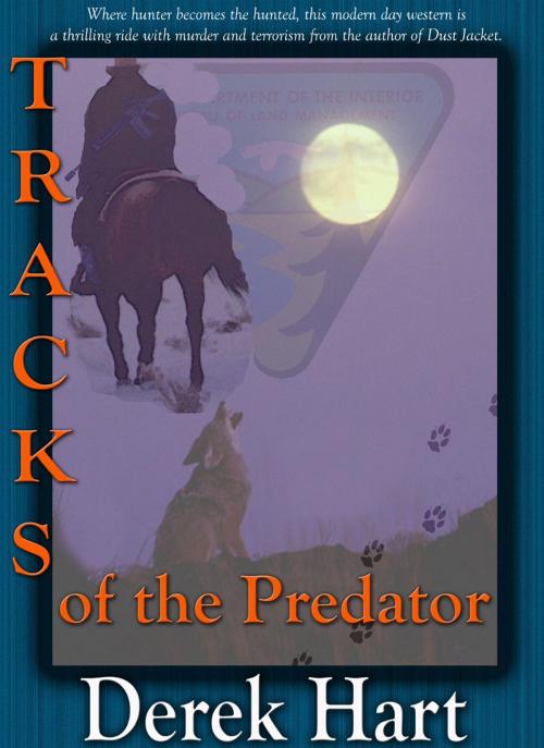 Cover of the book Tracks of the Predator by Derek Hart, Derek Hart