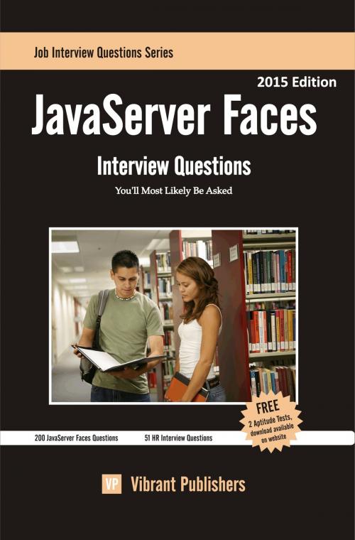 Cover of the book JavaServer Faces Interview Questions You'll Most Likely Be Asked by Vibrant Publishers, Vibrant Publishers
