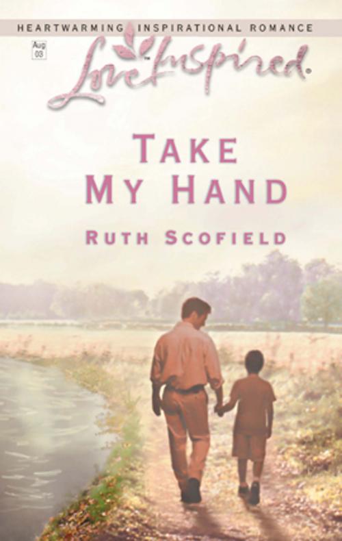 Cover of the book Take My Hand by Ruth Scofield, Harlequin
