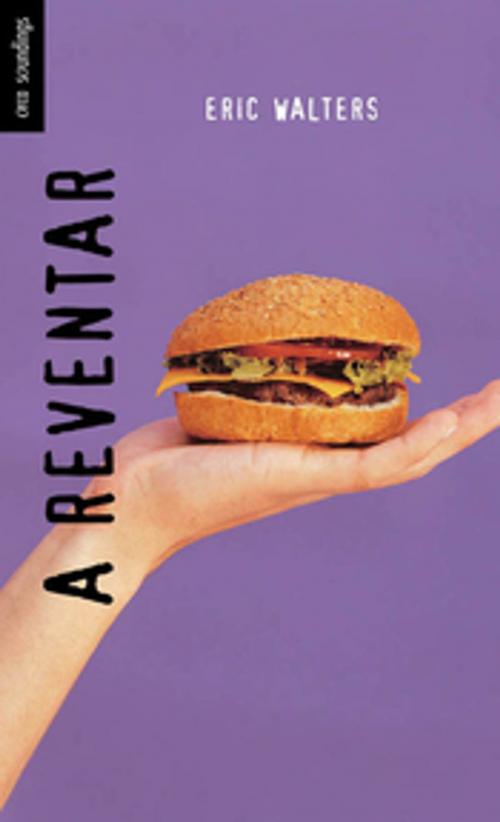 Cover of the book A Reventar by Eric Walters, Orca Book Publishers