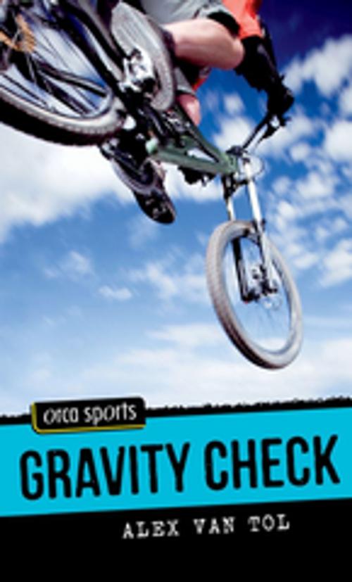 Cover of the book Gravity Check by Alex Van Tol, Orca Book Publishers