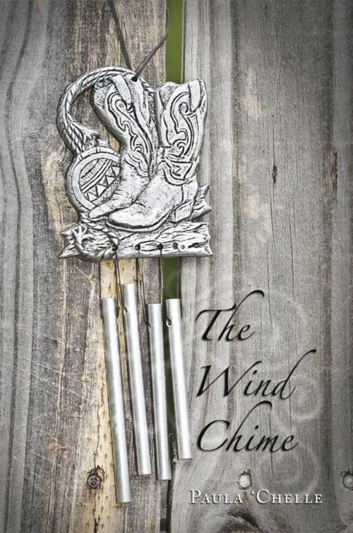 Cover of the book The Wind Chime by Paula ‘Chelle, iUniverse