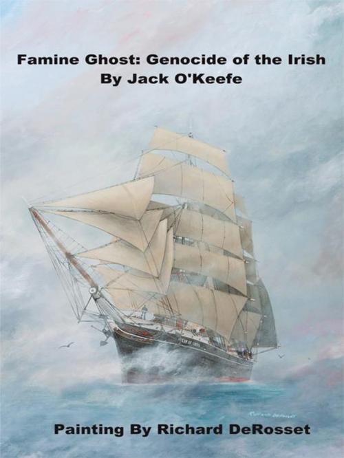 Cover of the book Famine Ghost by Jack O'Keefe, iUniverse