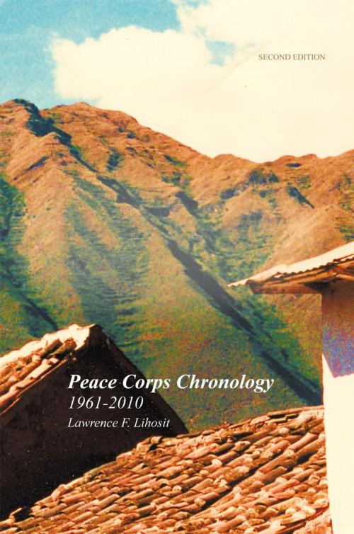 Cover of the book Peace Corps Chronology; 1961-2010 by Lawrence F. Lihosit, iUniverse