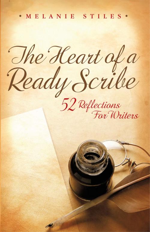 Cover of the book The Heart of a Ready Scribe by Melanie Stiles, iUniverse
