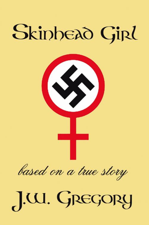 Cover of the book Skinhead Girl by J.W. Gregory, AuthorHouse