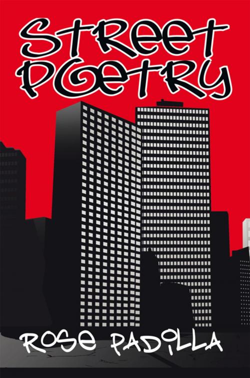 Cover of the book Street Poetry by Rose Padilla, AuthorHouse